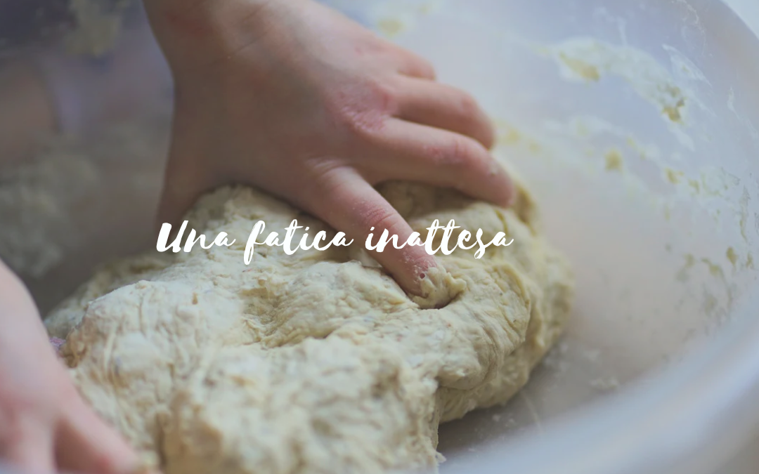 Una fatica inattesa