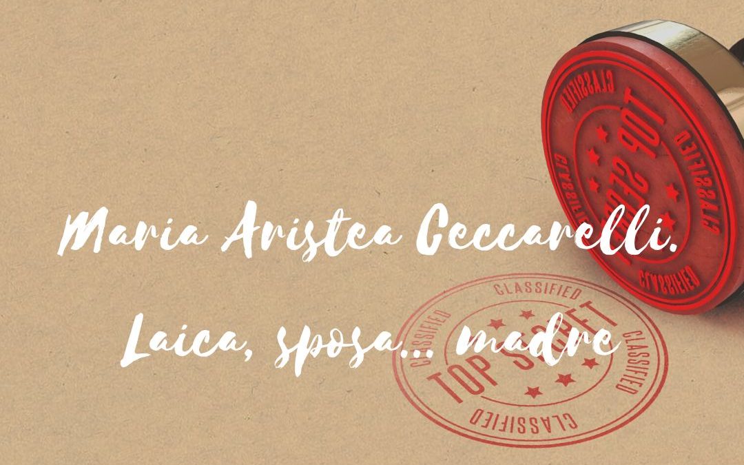 Patiendo et orando: Maria Aristea Ceccarelli