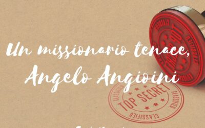 Un missionario tenace, Angelo Angioni