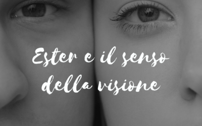 Ester e il senso della visione