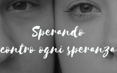 Sperando contro ogni speranza, come Abramo